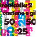 Caetano E Gil – Tropicália 2 CD 1