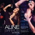 Aline Barros - 20 Anos - CD 1