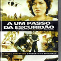 A Um Passo Da Escuridao - DVD 1