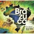 Brazuca - The Official Soundtrack Of Brazil 2014 1