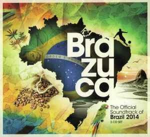 Brazuca - The Official Soundtrack Of Brazil 2014