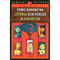 Como Ganhar Na Loteria Sem Perder A Esportiva - DVD 1