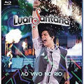LUAN SANTANA - AO VIVO NO RIO  - Blu Ray 1