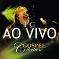 PG - Ao Vivo - Gospel Collection - CD 1