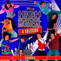 High School Musical: A Seleção CD 1