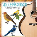 Viola e Pássaros III - CD 1