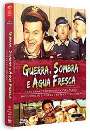 Guerra, Sombra e Água Fresca - 3ª Temporada Completa  - DVD