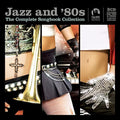 Jazz and' 80s - The Complete Collection 1