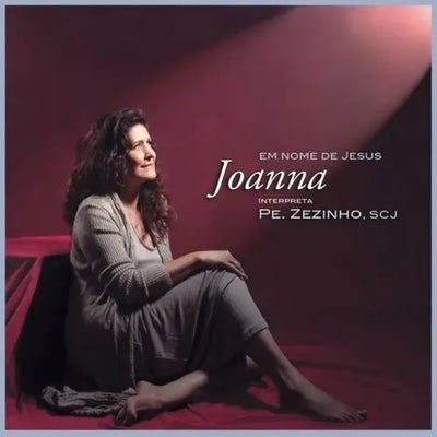 Joanna - Em Nome De Jesus Interpreta Pe. Zezinho - CD