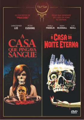 A Casa da Noite Eterna + A Casa que Pingava Sangue - DVD