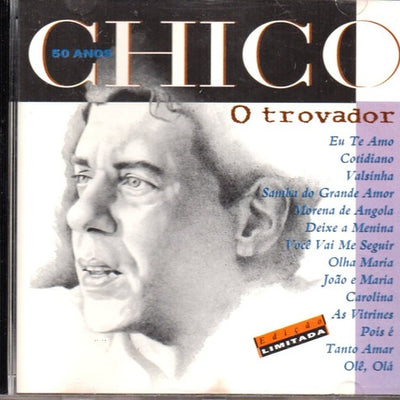 Chico Buarque - O Trovador - 50 Anos - CD