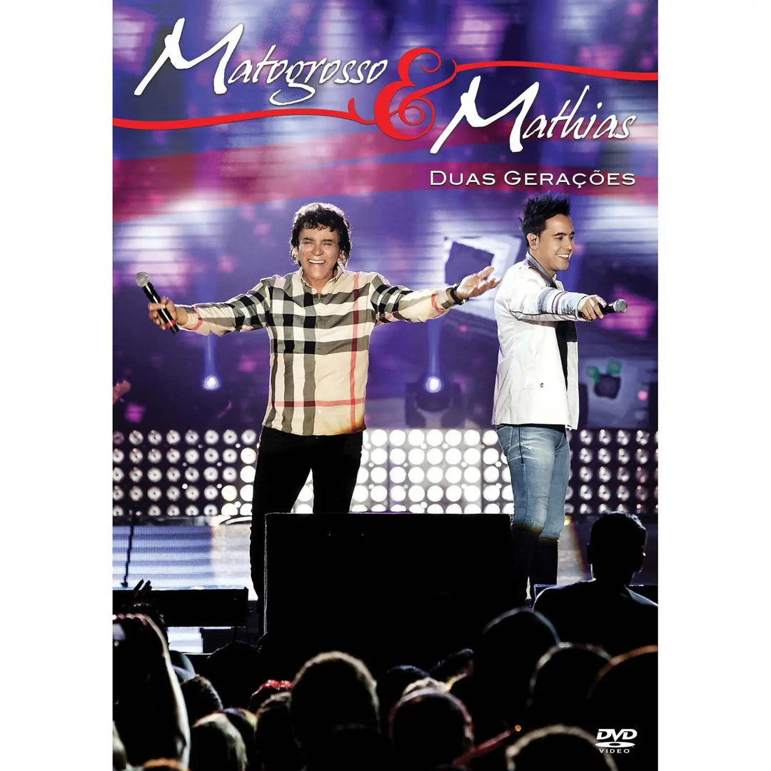 Matogrosso & Mathias - Duas Gerações - Ao Vivo - DVD