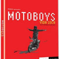 Motoboys Vida Loca - DVD 1