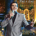 Padre Reginaldo Manzotti - Paz e Luz - CD + DVD 1