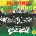 Playing For Change Band – Live In Brazil CD 1