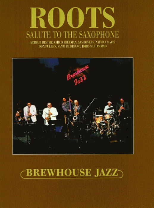 Roots - Salute To The Saxophone - DVD