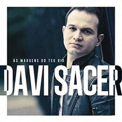 Davi Sacer - As Margens do Teu Rio - CD