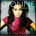 Dionne Bromfield - Good For The Soul CD - CD 1